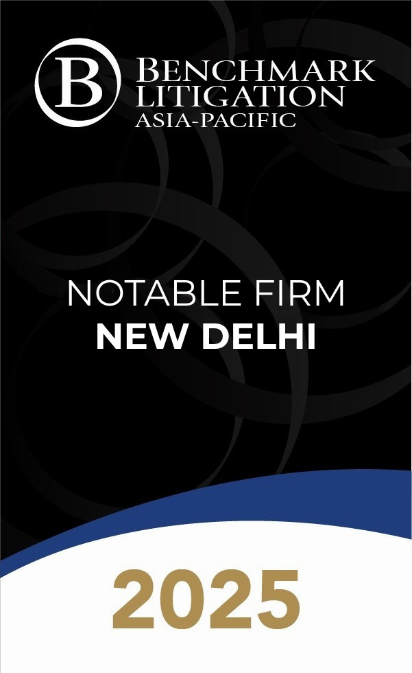 Benchmark Litigation Awards 2025 | Notable Firm - New Delhi